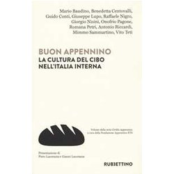 Buon Appennino. La Cultura Del Cibo Nell'italia Interna Buon Appennino. La Cultura Del Cibo Nell'italia Interna