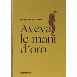 Aveva Le Mani D'oro Aveva Le Mani D'oro