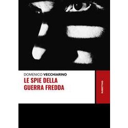 Le Spie Della Guerra Fredda Le Spie Della Guerra Fredda