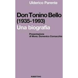Don Tonino Bello (1935-1993). Una Biografia Don Tonino Bello (1935-1993). Una Biografia