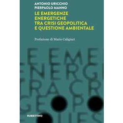 Le Emergenze Energetiche Tra Crisi Geopolitica E Questione Ambientale Le Emergenze Energetiche Tra Crisi Geopolitica E Questione Ambientale