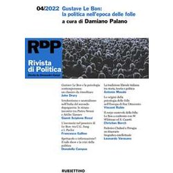 Rivista Di Politica. Gustave Le Bon: La Politica Dell'epoca Delle Folle (2022) (Vol. 4) Rivista Di Politica. Gustave Le Bon: La Politica Dell'epoca Delle Folle (2022) (Vol. 4)