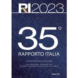 35° Rapporto Italia 2023. Percorsi Di Ricerca Nella Società Italiana