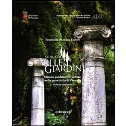 Storie Di Ville E Giardini. Dimore Pubbliche E Private Nella Provincia Di Perugia (Vol. 2)