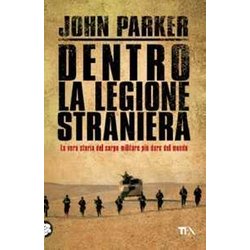 Dentro La Legione Straniera Dentro La Legione Straniera