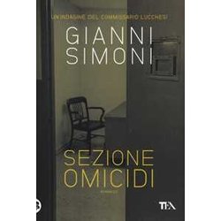 Sezione Omicidi. Un'indagine Del Commissario Lucchesi Sezione Omicidi. Un'indagine Del Commissario Lucchesi