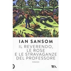 Il Reverendo, Le Rose E Le Stravaganze Del Professore Il Reverendo, Le Rose E Le Stravaganze Del Professore