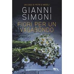 Fiori Per Un Vagabondo. Un Caso Di Petri E Miceli Fiori Per Un Vagabondo. Un Caso Di Petri E Miceli
