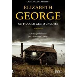 Un piccolo gesto crudele