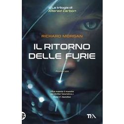 Il Ritorno Delle Furie. Altered Carbon (Vol. 3) Il Ritorno Delle Furie. Altered Carbon (Vol. 3)