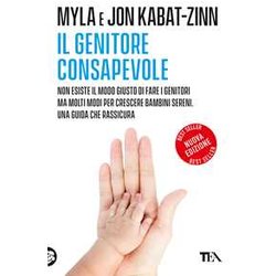 Il Genitore Consapevole. Nuova Ediz.