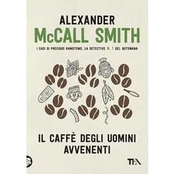 Il Caffè Degli Uomini Avvenenti Il Caffè Degli Uomini Avvenenti