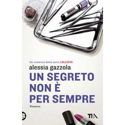 Un Segreto Non è Per Sempre Un Segreto Non è Per Sempre