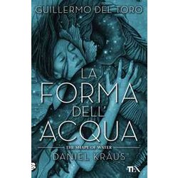 La Forma Dell'acqua-The Shape Of Water La Forma Dell'acqua-The Shape Of Water