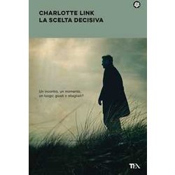 La Scelta Decisiva La Scelta Decisiva