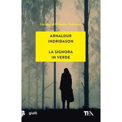 La Signora In Verde. I Casi Dell'ispettore Erlendur Sveinsson (Vol. 2) La Signora In Verde. I Casi Dell'ispettore Erlendur Sveinsson (Vol. 2)