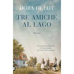 Tre Amiche Al Lago