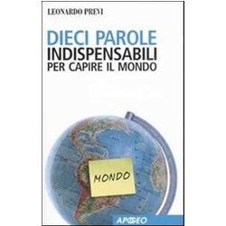 Dieci Parole Indispensabili Per Capire Il Mondo Dieci Parole Indispensabili Per Capire Il Mondo