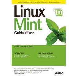 Linux Mint. Guida All'uso