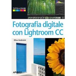 Fotografia Digitale Con Lightroom Cc Fotografia Digitale Con Lightroom Cc