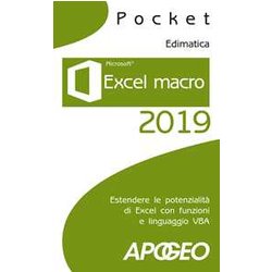 Excel Macro 2019. Estendere Le Potenzialità Di Excel Con Funzioni E Linguaggio Vba Excel Macro 2019. Estendere Le Potenzialità Di Excel Con Funzioni E Linguaggio Vba
