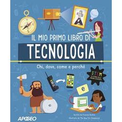 Primo Libro Di Tecnologia. Chi, Dove, Come E Perché. Ediz. A Colori Primo Libro Di Tecnologia. Chi, Dove, Come E Perché. Ediz. A Colori