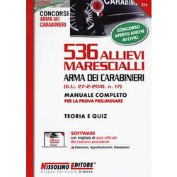 536 Allievi Marescialli Arma Dei Carabinieri (G.U. 27-2-2018, N. 17). Manuale Completo Per La Prova Preliminare. Teoria E Quiz. Con Software Di Simulazione 536 Allievi Marescialli Arma Dei Carabinieri (G.U. 27-2-2018, N. 17). Manuale Completo Per La Prova Preliminare. Teoria E Quiz. Con Software Di Simulazione