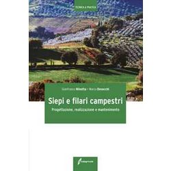 Siepi E Filari Campestri. Progettazione, Realizzazione E Mantenimento Siepi E Filari Campestri. Progettazione, Realizzazione E Mantenimento