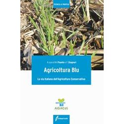 Agricoltura Blu. La Via Italiana Dell'agricoltura Conservativa