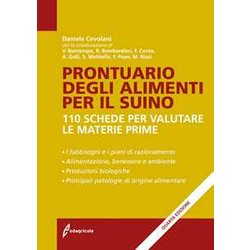 Prontuario Degli Alimenti Per Il Suino. 110 Schede Per Valutare Le Materie Prime Prontuario Degli Alimenti Per Il Suino. 110 Schede Per Valutare Le Materie Prime
