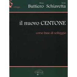 Il Nuovo Centone. Corso Base Di Solfeggio Il Nuovo Centone. Corso Base Di Solfeggio