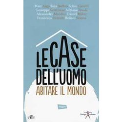 Le Case Dell'uomo. Abitare Il Mondo. Con E-Book Le Case Dell'uomo. Abitare Il Mondo. Con E-Book