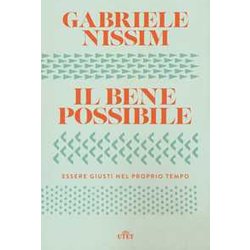 Il Bene Possibile. Essere Giusti Nel Proprio Tempo. Con Ebook Il Bene Possibile. Essere Giusti Nel Proprio Tempo. Con Ebook