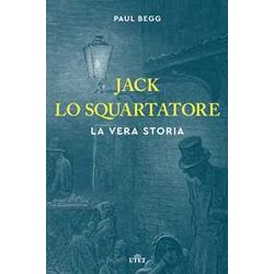 Jack Lo Squartatore. La Vera Storia