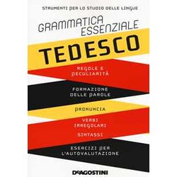 Grammatica Essenziale. Tedesco Grammatica Essenziale. Tedesco