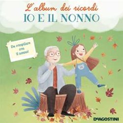 Io E Il Nonno. L'album Dei Ricordi. Ediz. A Colori