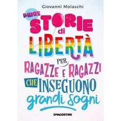Storie Di Libertà Per Ragazze E Ragazzi Che Inseguono Grandi Sogni Storie Di Libertà Per Ragazze E Ragazzi Che Inseguono Grandi Sogni