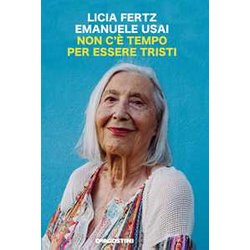 Non C'è Tempo Per Essere Tristi Non C'è Tempo Per Essere Tristi