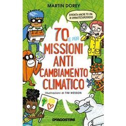 70 (E Più!) Missioni Anti Cambiamento Climatico 70 (E Più!) Missioni Anti Cambiamento Climatico