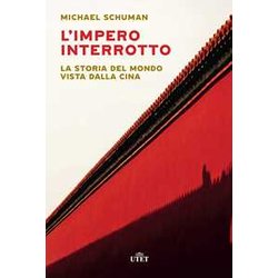 L'impero Interrotto. La Storia Del Mondo Vista Dalla Cina L'impero Interrotto. La Storia Del Mondo Vista Dalla Cina