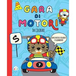 Gara Di Motori. Da Colorare. Ediz. A Colori. Con 6 Gommine. Con 6 Pastelli Colorati Gara Di Motori. Da Colorare. Ediz. A Colori. Con 6 Gommine. Con 6 Pastelli Colorati