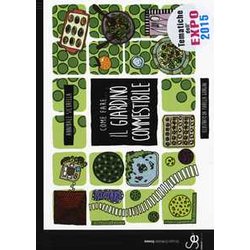 Come Fare... Il Giardino Commestibile
