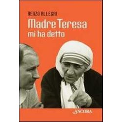 Madre Teresa Mi Ha Detto