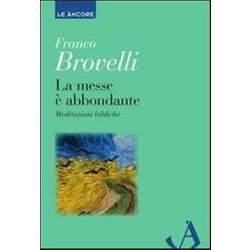 La Messe è Abbondante. Meditazioni Bibliche La Messe è Abbondante. Meditazioni Bibliche