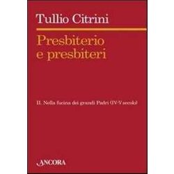 Presbiterio E Presbiteri - Vol. Ii Presbiterio E Presbiteri - Vol. Ii