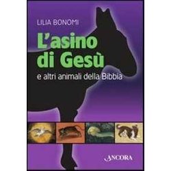 L'asino Di Gesù E Altri Animali Della Bibbia