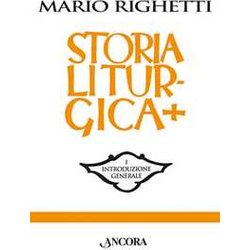 Storia Liturgica Storia Liturgica