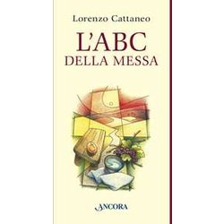 L'abc Della Messa L'abc Della Messa