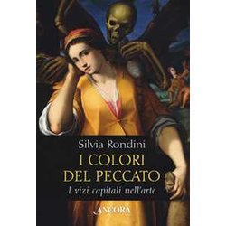 I Colori Del Peccato. I Vizi Capitali Nell'arte. Ediz. A Colori I Colori Del Peccato. I Vizi Capitali Nell'arte. Ediz. A Colori