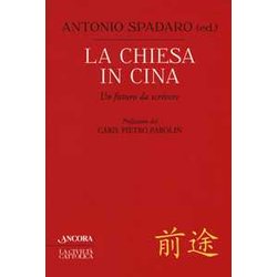 La Chiesa In Cina. Un Futuro Da Scrivere La Chiesa In Cina. Un Futuro Da Scrivere